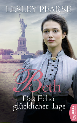 Beth – Das Echo glücklicher Tage von Kramp,  Katharina, Pearse,  Lesley