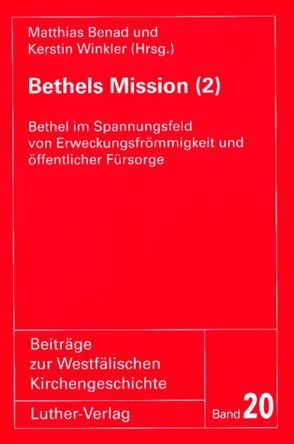 Bethels Mission (2) von Auts,  Rainer, Benad,  Matthias, Friedrich,  Norbert, Winkler,  Kerstin