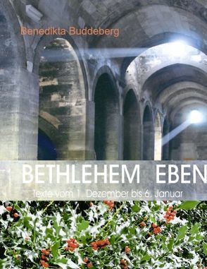 Bethlehem eben von Buddeberg,  Benedikta
