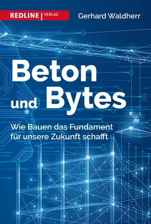 Beton und Bytes von Waldherr,  Gerhard