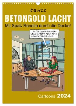 Betongold lacht – Cartoons (Wandkalender 2024 DIN A3 hoch), CALVENDO Monatskalender von Tanck,  Birgit