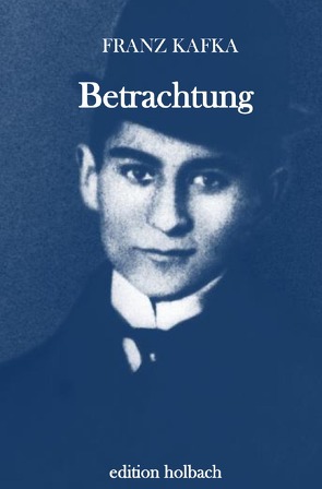 Betrachtung von Kafka,  Franz