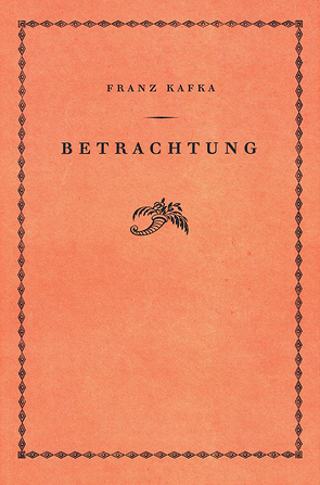 Betrachtung von Kafka,  Franz, Reuss,  Roland