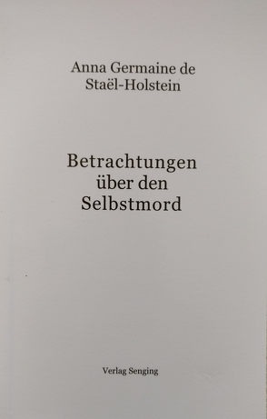 Betrachtungen über den Selbstmord von de Staël-Holstein,  Anna Germaine, Mühlhof,  Gottfried