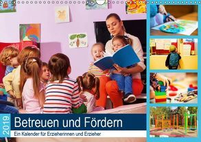 Betreuen und Fördern. Ein Kalender für Erzieherinnen und Erzieher (Wandkalender 2019 DIN A3 quer) von Lehmann (Hrsg.),  Steffani