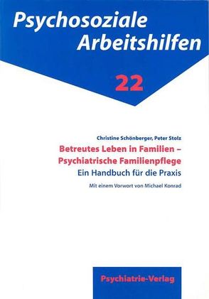 Betreutes Leben in Familien – Psychiatrische Familienpflege von Schönberger,  Christine, Stolz,  Peter