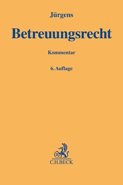 Betreuungsrecht von Crailsheim,  Guido Freiherr von, Jürgens,  Andreas, Kretz,  Jutta, Loer,  Annette, Luther,  Sascha, Marschner,  Rolf