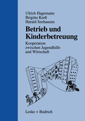 Betrieb und Kinderbetreuung von Hagemann,  Ulrich, Kreß,  Brigitte, Seehausen,  Harald