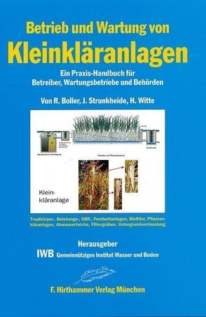 Betrieb und Wartung von Kleinkläranlagen von Boller,  Reinhard, Strunkheide,  Jörg, Witte,  Hartmut