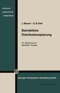 Betriebliche Distributionsplanung von Bloech,  J., Ihde,  G. B.