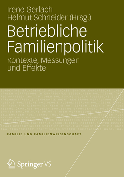 Betriebliche Familienpolitik von Gerlach,  Irene, Schneider,  Helmut