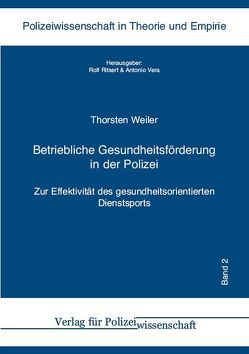 Betriebliche Gesundheitsförderung in der Polizei von Weiler,  Thorsten