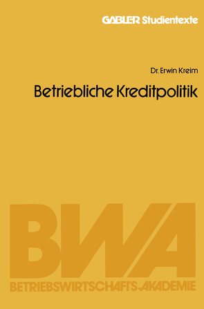Betriebliche Kreditpolitik von Kreim,  Erwin