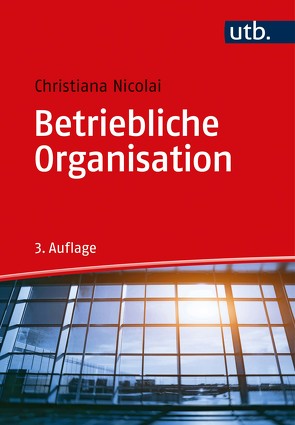 Betriebliche Organisation von Nicolai,  Christiana