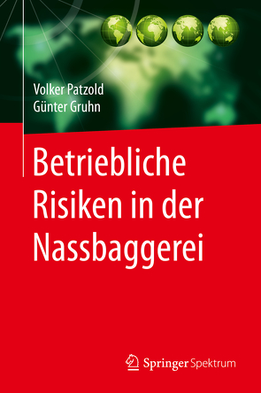Betriebliche Risiken in der Nassbaggerei von Gruhn,  Günter, Patzold,  Volker