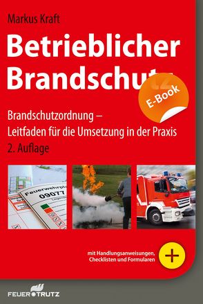 Betrieblicher Brandschutz – E-Book (PDF) von Kraft,  Markus
