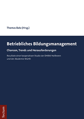 Betriebliches Bildungsmanagement von Batz,  Thomas