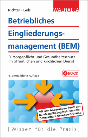 Betriebliches Eingliederungsmanagement (BEM) von Gels,  Raymund, Richter,  Achim