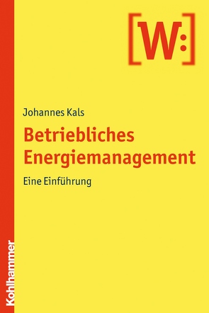 Betriebliches Energiemanagement von Kals,  Johannes