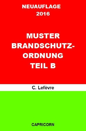 Betriebliches Notfallmanagement / Muster Brandschutzordnung B DIN 14096 von Lefèvre,  Wolf D.