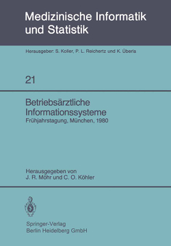 Betriebsärztliche Informationssysteme von Köhler,  C.O., Möhr,  J.R.