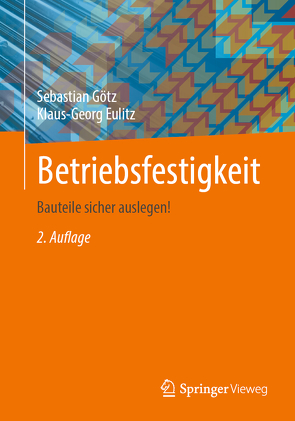 Betriebsfestigkeit von Eulitz,  Klaus-Georg, Götz,  Sebastian