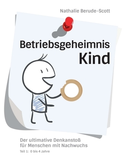 Betriebsgeheimnis Kind von Berude-Scott,  Nathalie