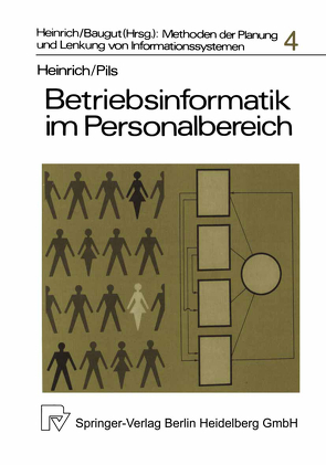 Betriebsinformatik im Personalbereich von Heinrich,  L. J., Pils,  M.