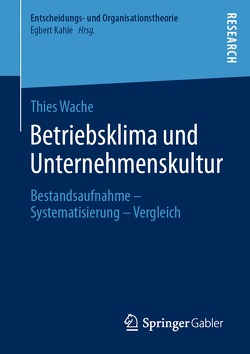 Betriebsklima und Unternehmenskultur von Wache,  Thies