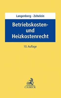 Betriebskosten- und Heizkostenrecht von Langenberg,  Hans, Zehelein,  Kai