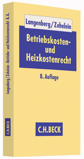 Betriebskosten- und Heizkostenrecht von Langenberg,  Hans, Zehelein,  Kai