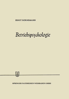 Betriebspsychologie von Bornemann,  Ernst