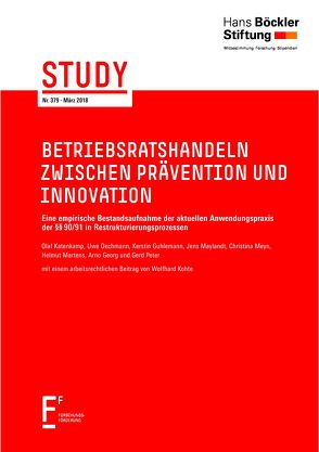 Betriebsratshandeln zwischen Prävention und Innovation von Dechmann,  Uwe, Georg,  Arno, Guhlemann,  Kerstin, Katenkamp,  Olaf, Kohte,  Wolfhard, Martens,  Helmut, Maylandt,  Jens, Meyn,  Christina, Peter,  Gerd