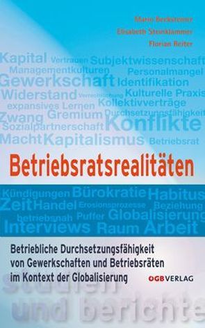 Betriebsratsrealitäten von Becksteiner,  Mario, Reiter,  Florian, Steinklammer,  Elisabeth