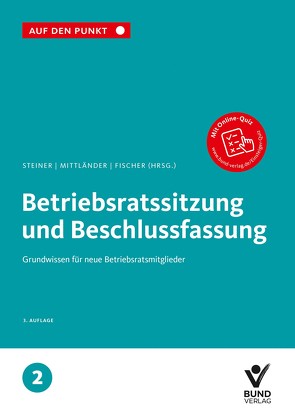 Betriebsratssitzung und Beschlussfassung von Fischer,  Erika, Mittländer,  Silvia, Steiner,  Regina