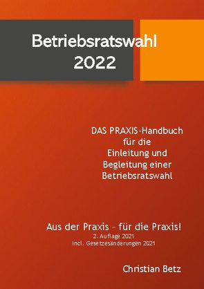 Betriebsratswahl 2022 von Betz,  Christian