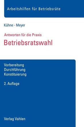 Betriebsratswahl von Kühne,  Wolfgang, Meyer,  Sören