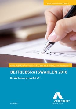 Betriebsratswahlen 2018 von Bundesvereinigung der Deutschen Arbeitgeberverbände, Podewin,  Anke, Prinz,  Thomas, Schöne,  Steffen, Sträßer,  Stefan