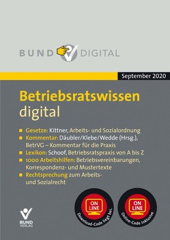 Betriebsratswissen digital Version 14.2 von Däubler,  Wolfgang, Kittner,  Michael, Klebe,  Thomas, Schoof,  Christian, Wedde,  Peter