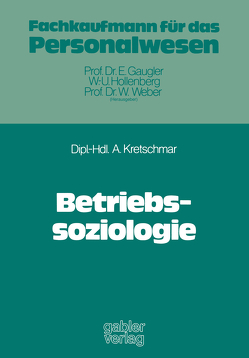 Betriebssoziologie von Kretschmar,  Armin