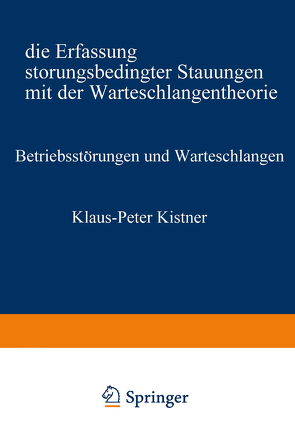 Betriebsstörungen und Warteschlangen von Kistner,  Klaus-Peter