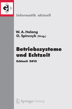 Betriebssysteme und Echtzeit von Halang,  Wolfgang A, Spinczyk,  Olaf