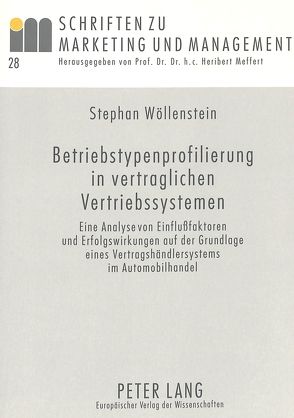 Betriebstypenprofilierung in vertraglichen Vertriebssystemen von Wöllenstein,  Stefan