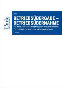 Betriebsübergabe – Betriebsübernahme von Huber,  Albert Walter