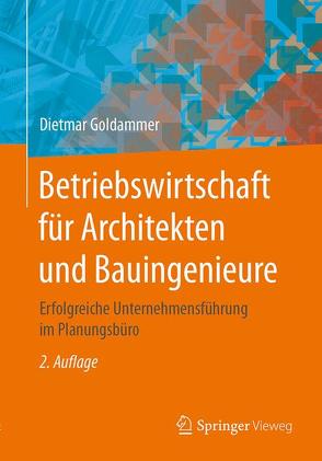 Betriebswirtschaft für Architekten und Bauingenieure von Goldammer,  Dietmar