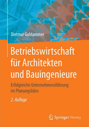 Betriebswirtschaft für Architekten und Bauingenieure von Goldammer,  Dietmar