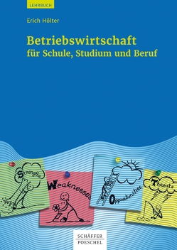 Betriebswirtschaft für Schule, Studium und Beruf von Hölter,  Erich