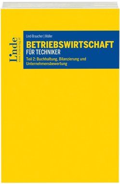 Betriebswirtschaft für Techniker von Lind-Braucher,  Susanne, Mueller,  Claudia