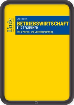 Betriebswirtschaft für Techniker von Lind-Braucher,  Susanne