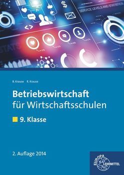 Betriebswirtschaft für Wirtschaftsschulen von Krause,  Brigitte, Krause,  Roland